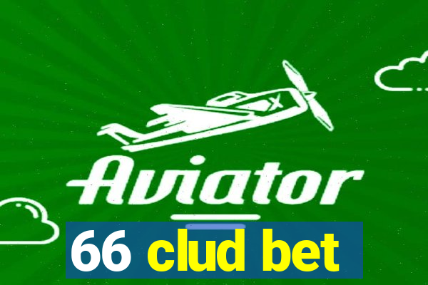 66 clud bet