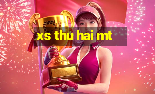 xs thu hai mt