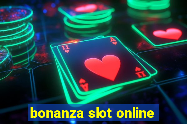 bonanza slot online