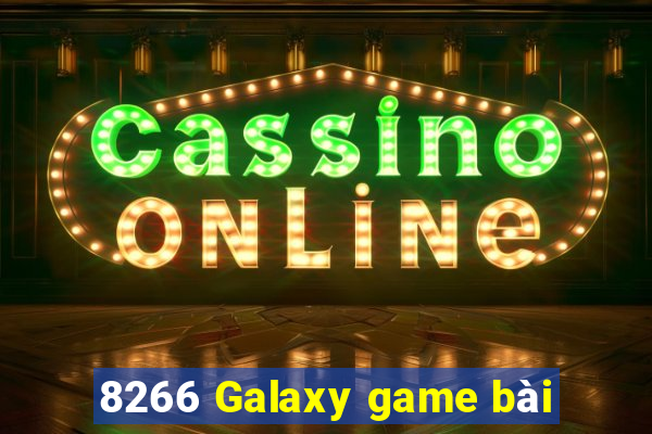 8266 Galaxy game bài