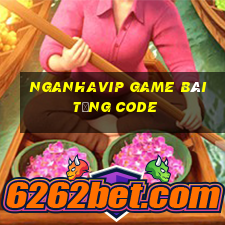 Nganhavip Game Bài Tặng Code