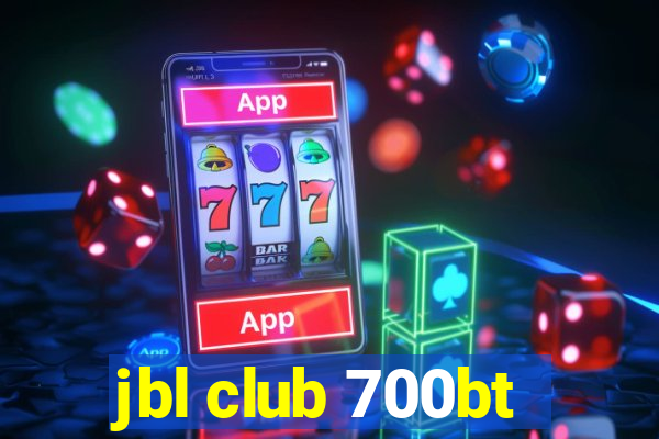 jbl club 700bt