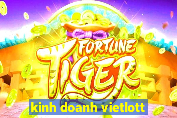 kinh doanh vietlott