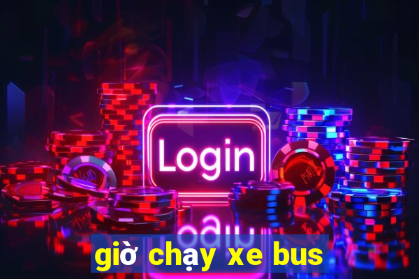 giờ chạy xe bus