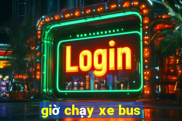 giờ chạy xe bus