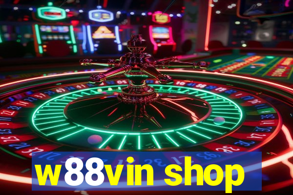 w88vin shop