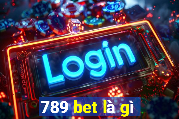 789 bet là gì