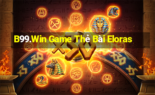 B99.Win Game Thẻ Bài Eloras