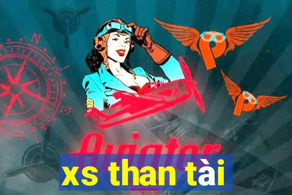 xs than tài