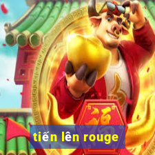 tiến lên rouge