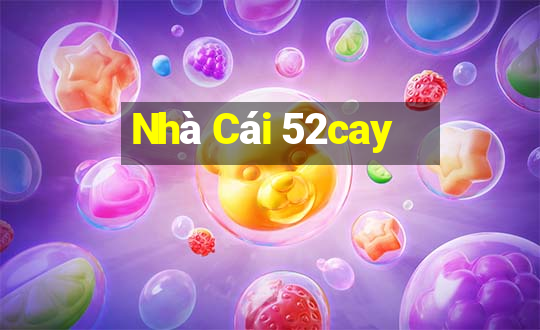 Nhà Cái 52cay