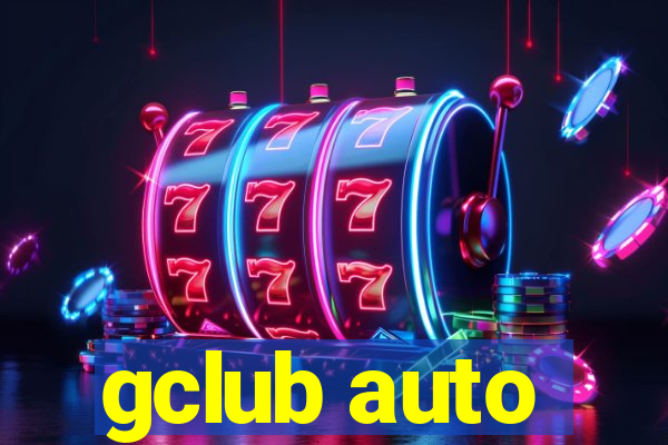 gclub auto