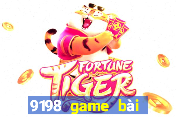 9198 game bài như thế nào