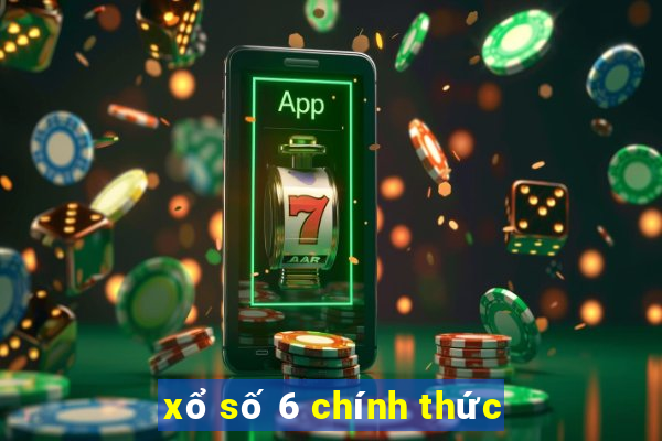 xổ số 6 chính thức