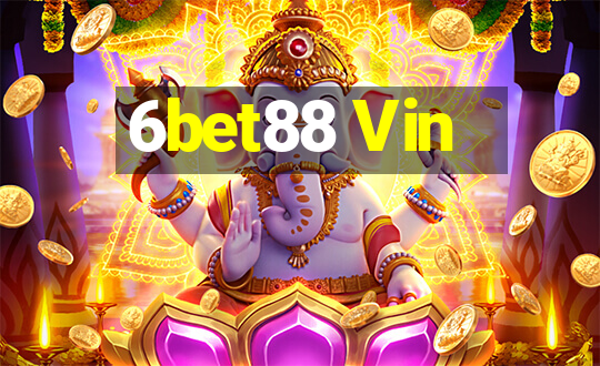 6bet88 Vin