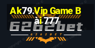 Ak79.Vip Game Bài 777