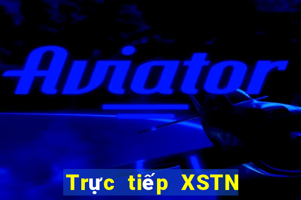 Trực tiếp XSTN ngày 19