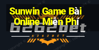 Sunwin Game Bài Online Miễn Phí