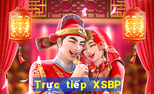 Trực tiếp XSBP thứ hai