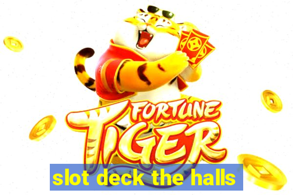 slot deck the halls