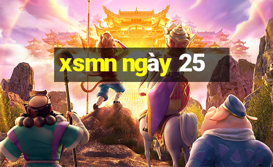 xsmn ngày 25