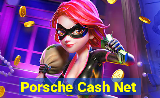 Porsche Cash Net