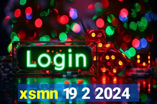 xsmn 19 2 2024