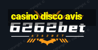 casino disco avis