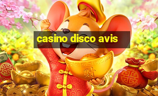 casino disco avis