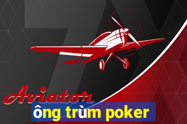 ông trùm poker