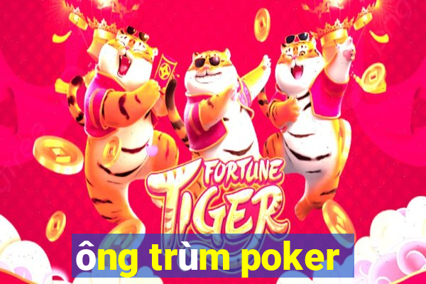 ông trùm poker