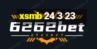 xsmb 24 3 23