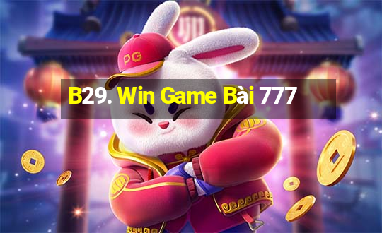 B29. Win Game Bài 777