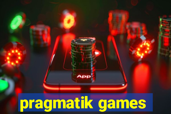 pragmatik games