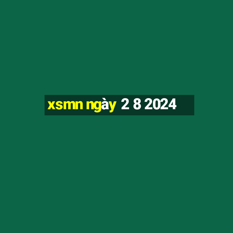 xsmn ngày 2 8 2024