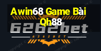 Awin68 Game Bài Qh88