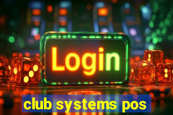 club systems pos