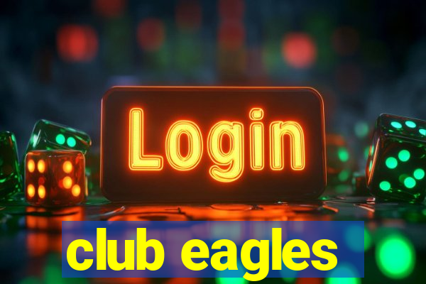 club eagles