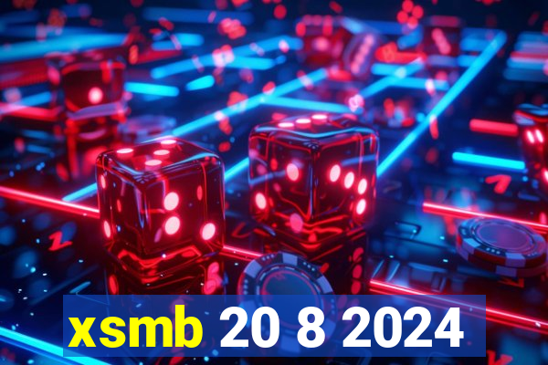 xsmb 20 8 2024