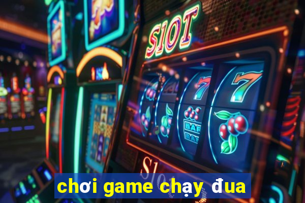 chơi game chạy đua