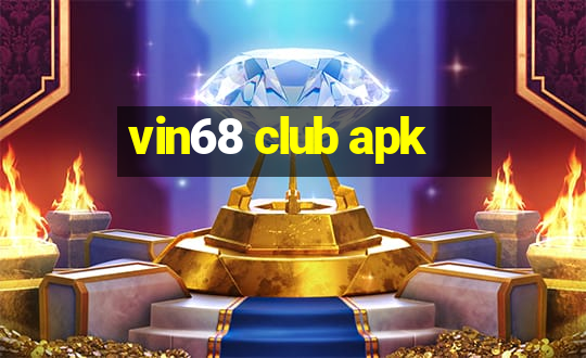 vin68 club apk