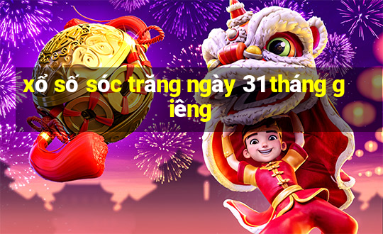 xổ số sóc trăng ngày 31 tháng giêng