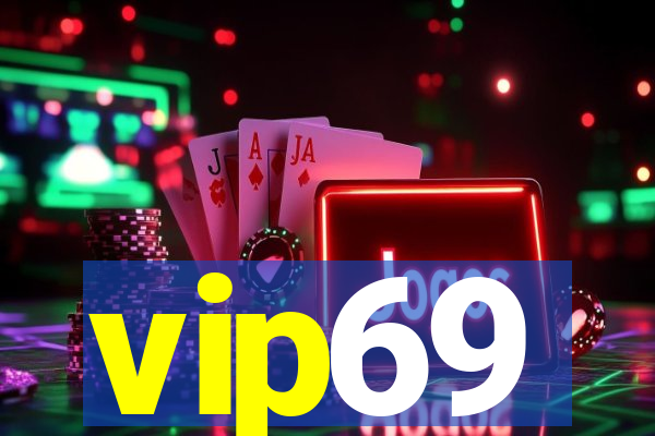 vip69