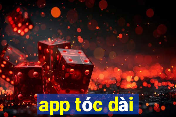 app tóc dài