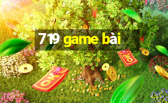 719 game bài