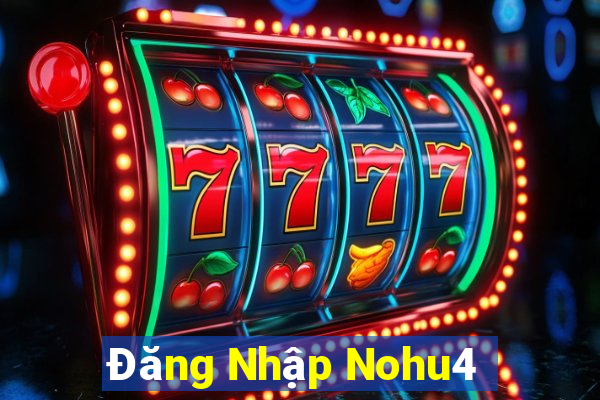 Đăng Nhập Nohu4