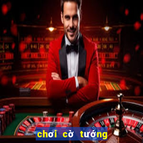 chơi cờ tướng trực tiếp