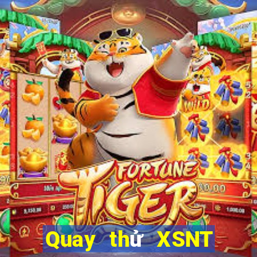 Quay thử XSNT ngày 31