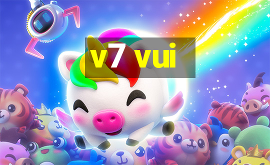 v7 vui