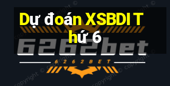 Dự đoán XSBDI Thứ 6